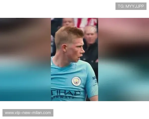 德布劳内快速短传不断蚕食空间：现代足球的传球艺术与训练新境界